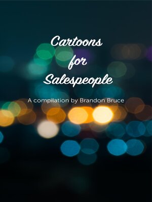 cover image of Cartoons for Salespeople: Compiled by Brandon Bruce